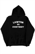 LAWTON VS EVERYBODY HOODIE